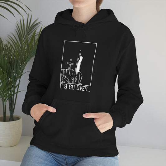 It's So Over... Unisex Hooded Sweatshirt